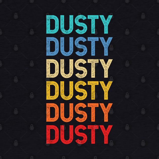 Dusty Name Vintage Retro Custom Gift Named Dusty by CoolDesignsDz